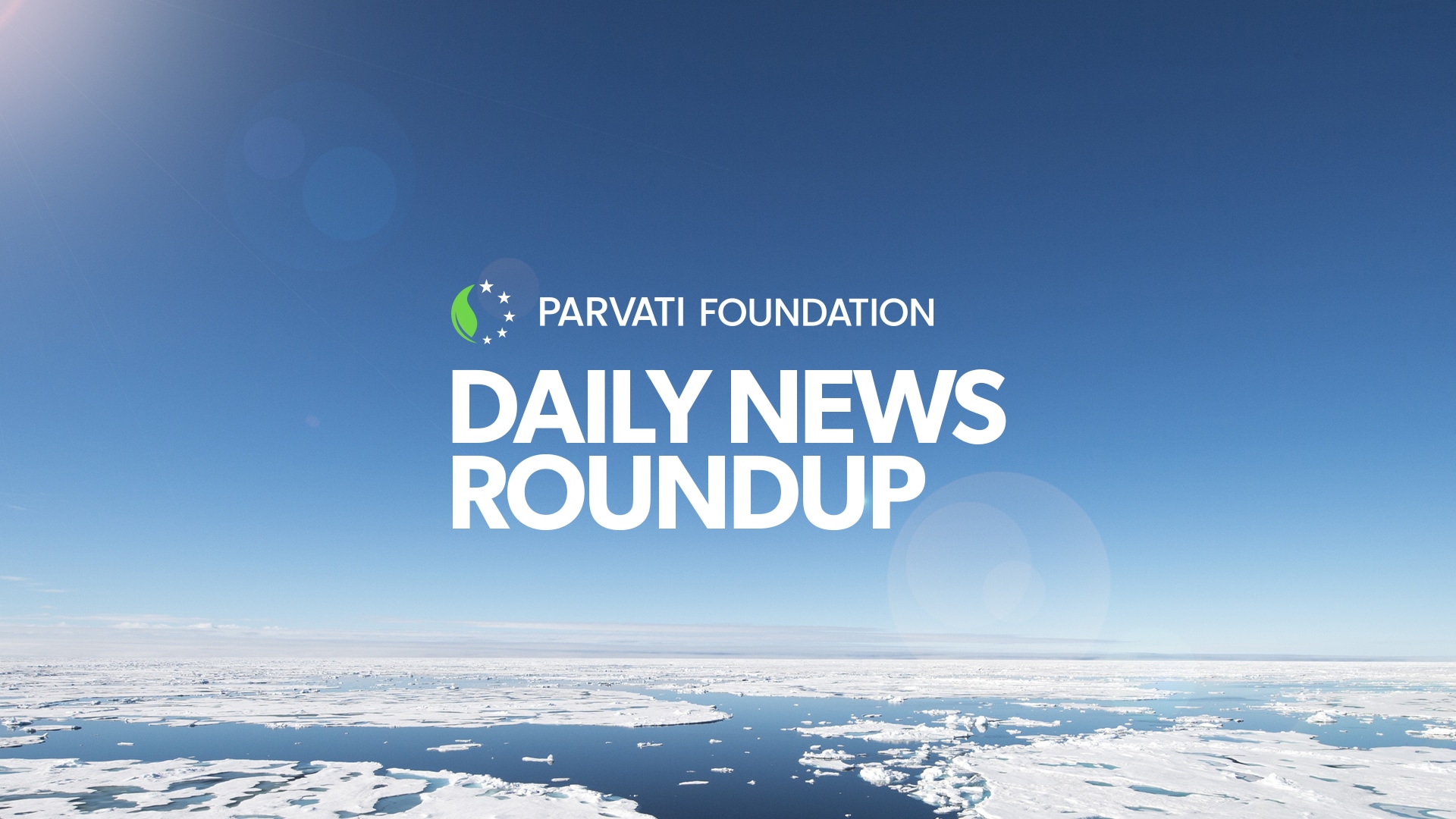 Parvati Foundation Daily News Roundup. Find out why we need MAPS immediately for the sake of all life.